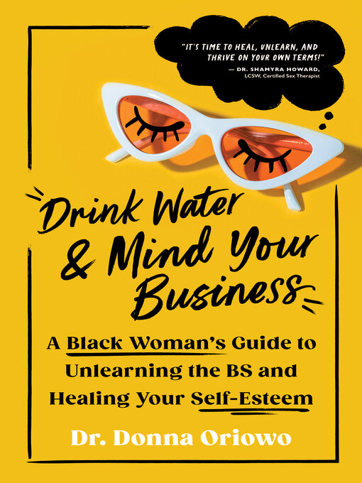 Title details for Drink Water and Mind Your Business by Dr. Donna Oriowo - Available